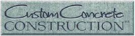 Custom Concrete Construction